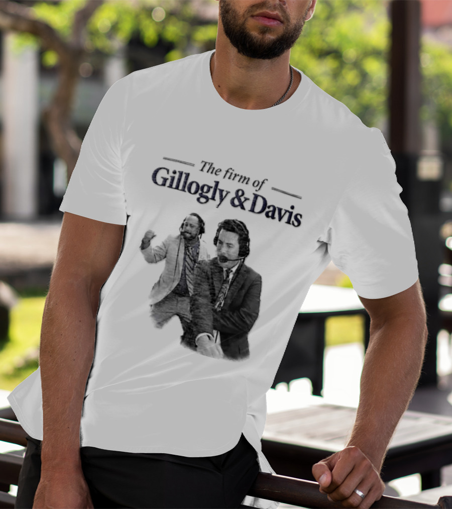 Gillogly And Davis The Firm Of Sports Commentators T-Shirt