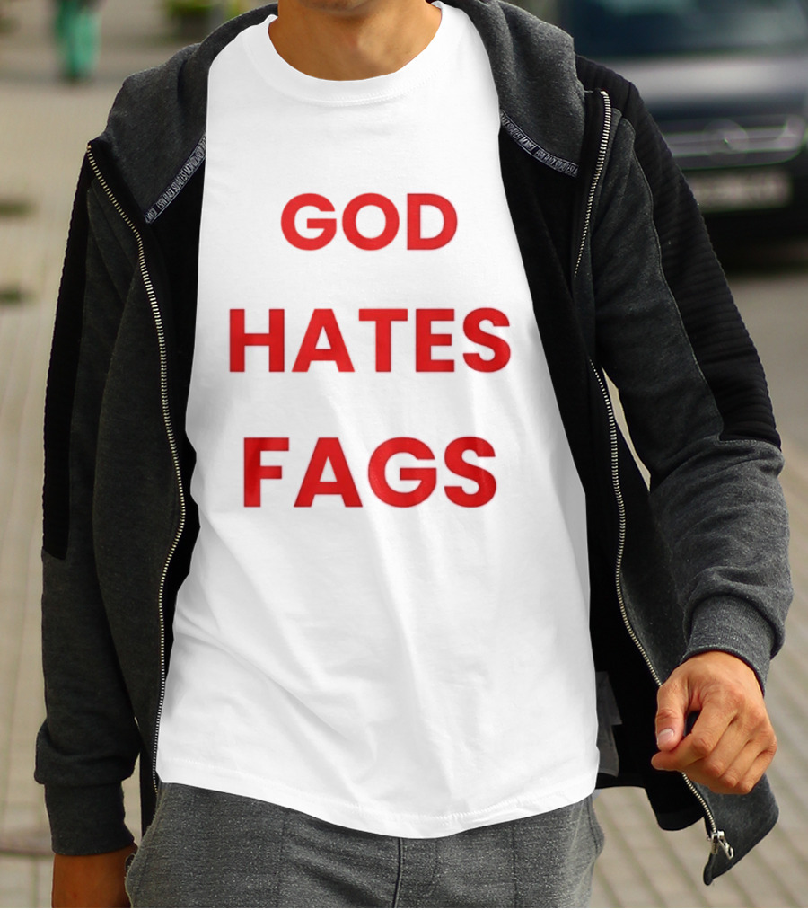 God Hates Fags Controversial Protest Message T-Shirt
