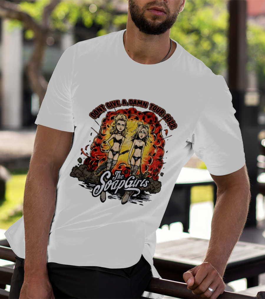 The SoapGirls Dont Give A Damn Tour 2022 Explosive T-Shirt