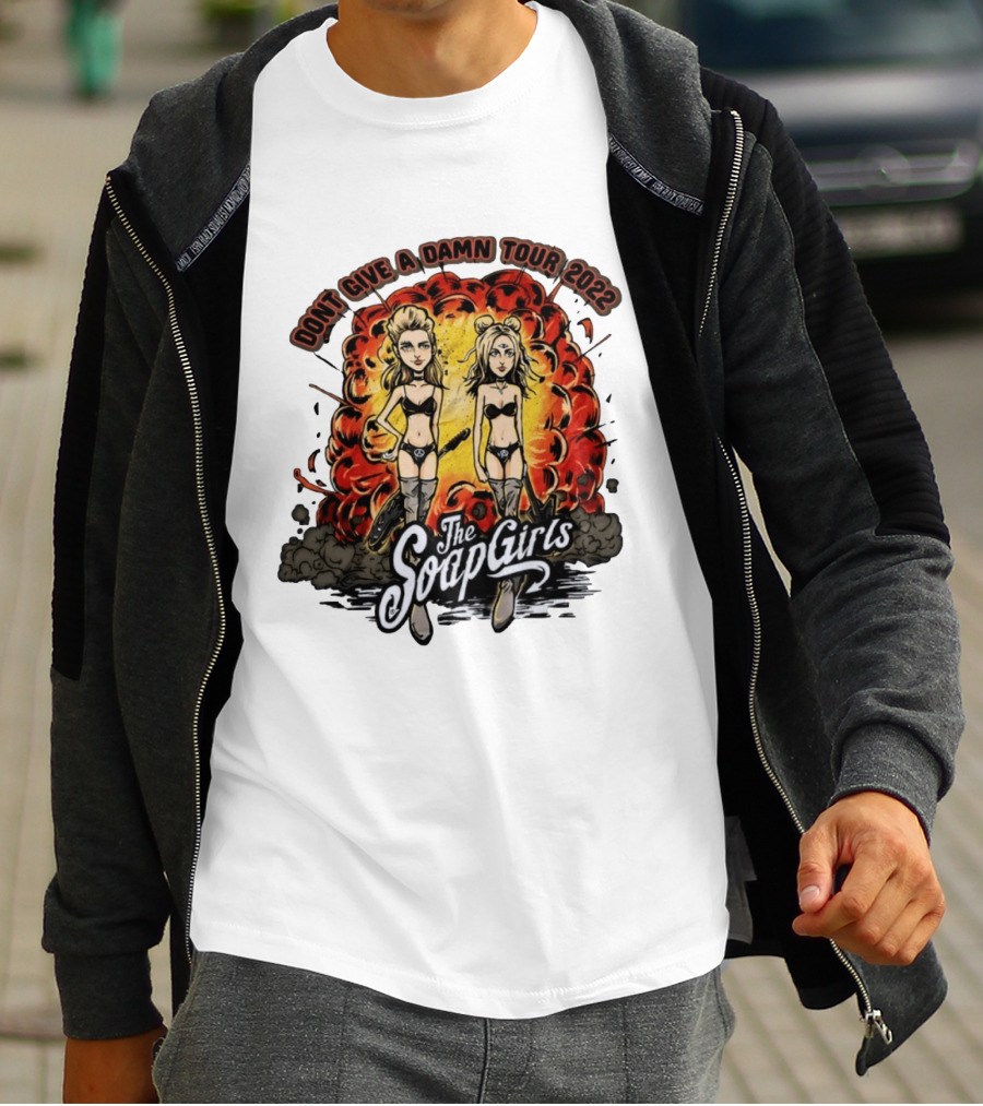 The SoapGirls Dont Give A Damn Tour 2022 Explosive T-Shirt