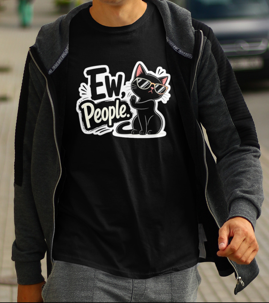 Ew People Black Cat With Sunglasses Introvert Humor T-Shirt