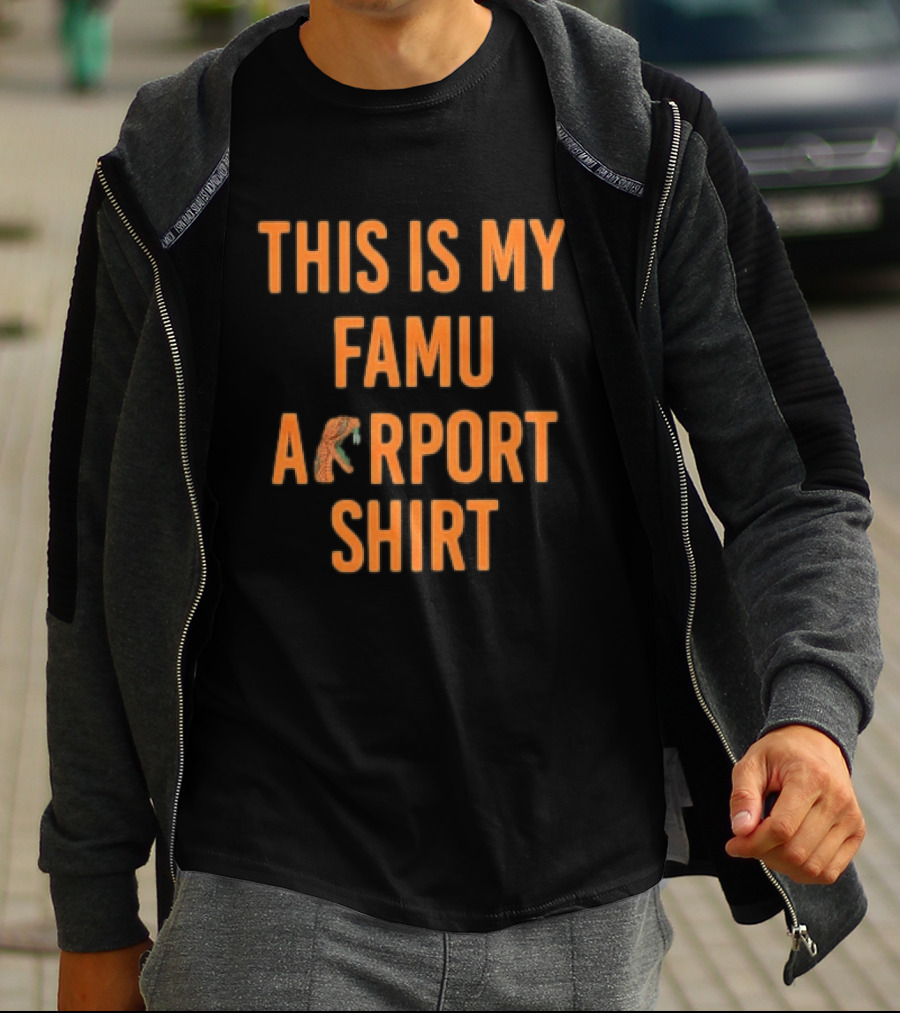 This Is My FAMU Airport T-Shirt
