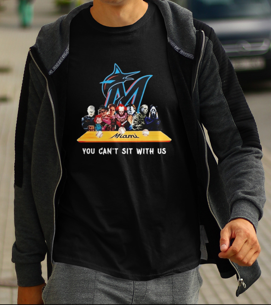 Miami Horror Movie Characters You Can't Sit With Us Marlins Baseball T-Shirt
