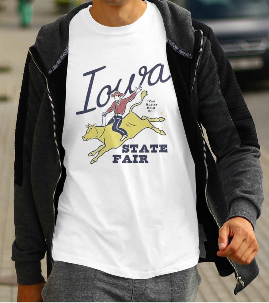 Iowa State Fair Cowboy On Bucking Bull You Butter Hold On T-Shirt