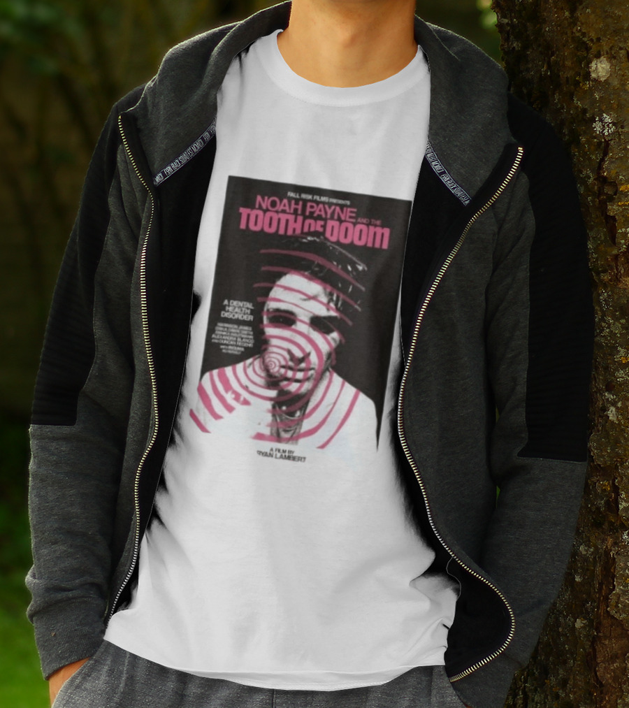 Fall Risk Films Presents Noah Payne And The Tooth Of Doom A Dental Health Disorder Film By Niallbenson Caoimhin Paxton Declan Beggs T-Shirt