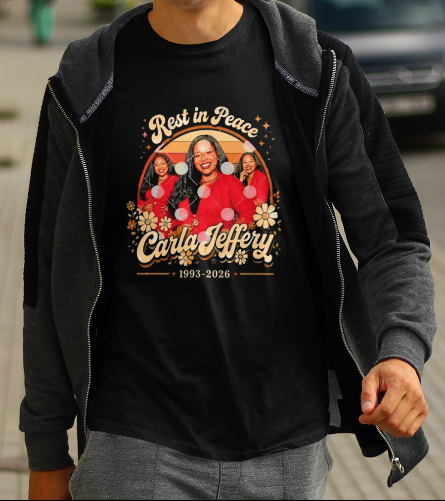 Rest In Peace Carla Jeffery 1993 2026 Memorial Floral T-Shirt
