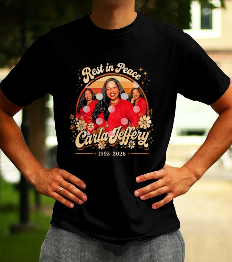 Rest In Peace Carla Jeffery 1993 2026 Memorial Floral T-Shirt