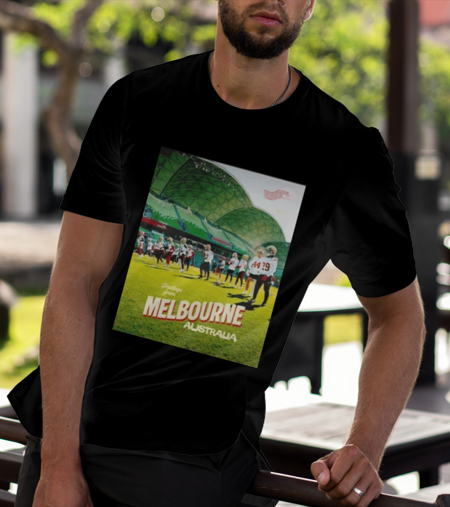 San Francisco 49ers Greetings From Melbourne Australia Day 4 Football Practice T-Shirt