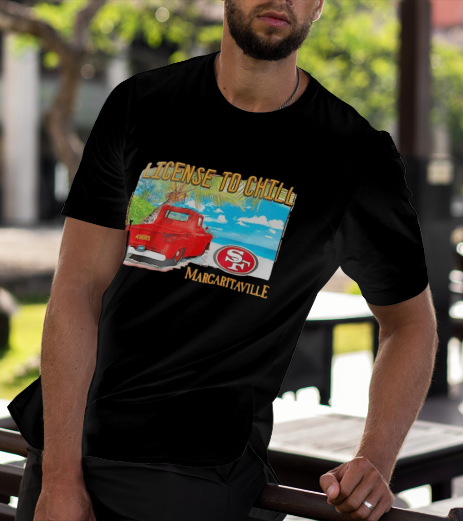 San Francisco 49ers License To Chill Margaritaville Beach Scene Vintage Truck T-Shirt