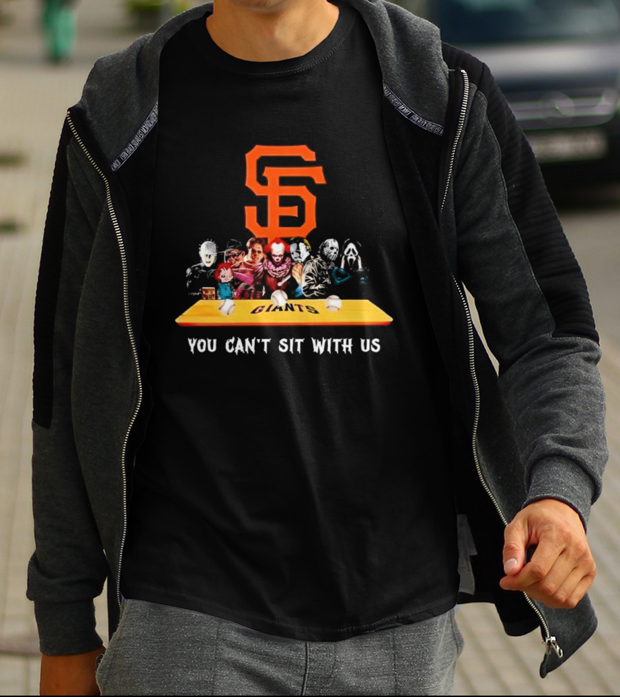 SF Giants Horror Movie Characters You Can't Sit With Us T-Shirt