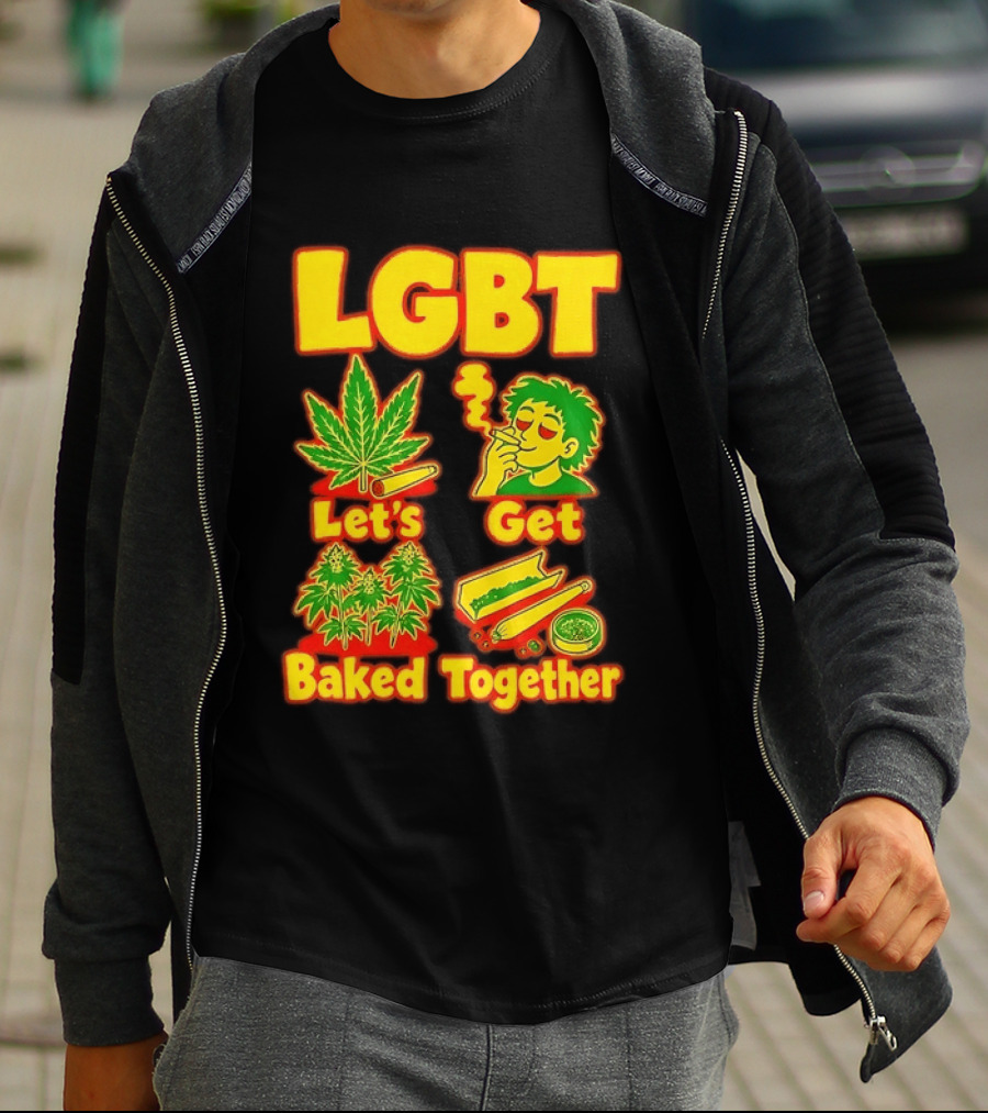 LGBT Let's Get Baked Together Cannabis Marijuana Leaf Smoking Fun T-Shirt