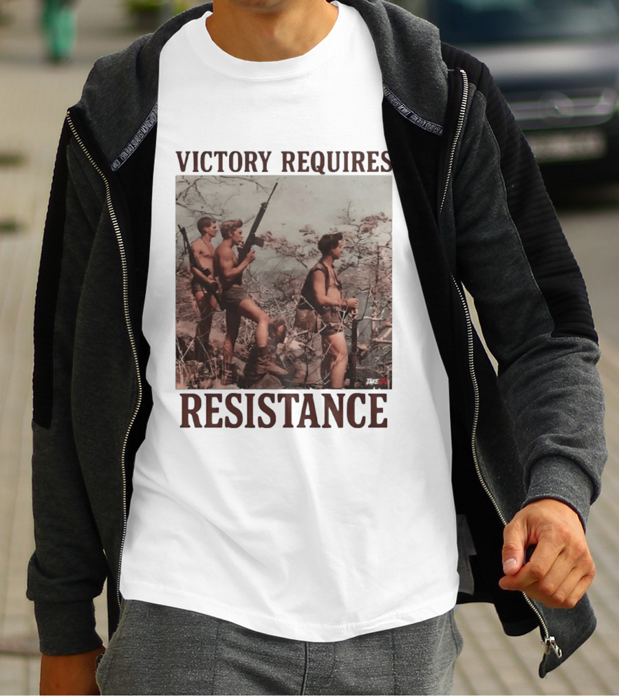 Victory Requires Resistance Military Soldiers Armed Defense T-Shirt