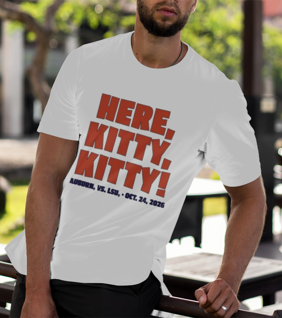 Auburn Vs LSU Here Kitty Kitty Oct 24 2026 T-Shirt