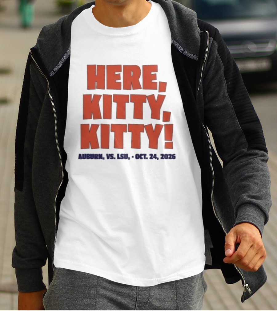 Auburn Vs LSU Here Kitty Kitty Oct 24 2026 T-Shirt