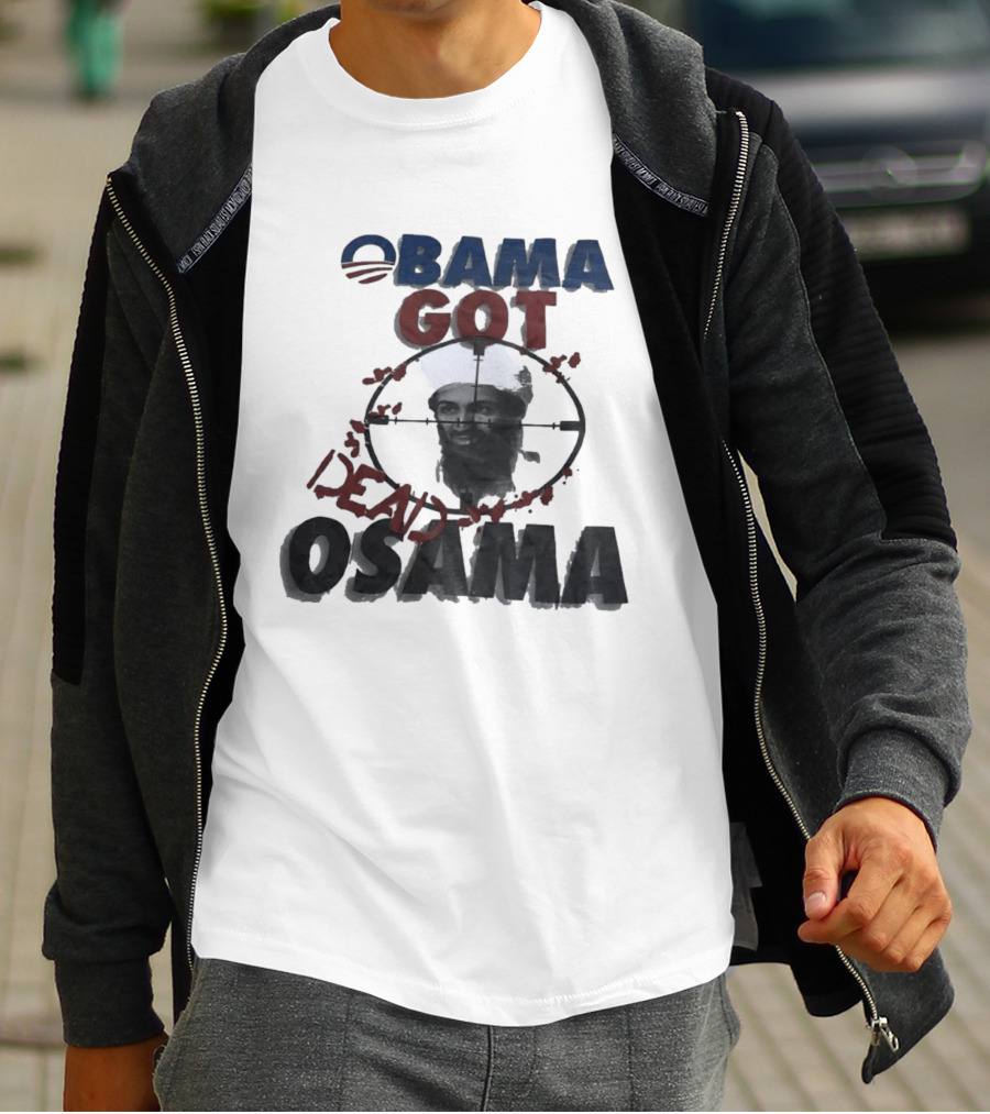 Obama Got Osama Dead Historical Political Event T-Shirt