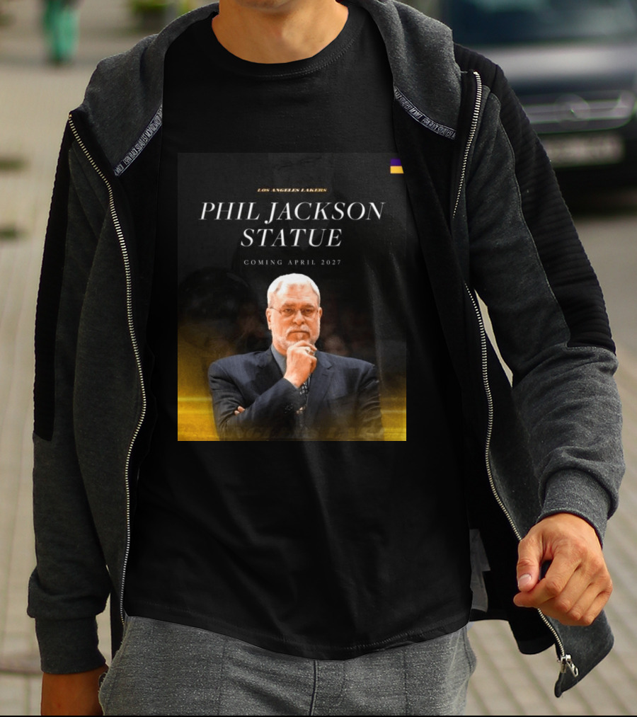 Los Angeles Lakers Phil Jackson Statue Announcement April 2027 T-Shirt