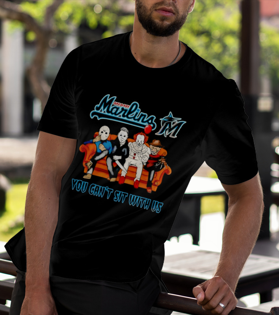 Miami Marlins Horror Movie Characters You Can't Sit With Us T-Shirt