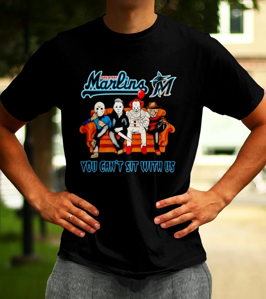 Miami Marlins Horror Movie Characters You Can't Sit With Us T-Shirt