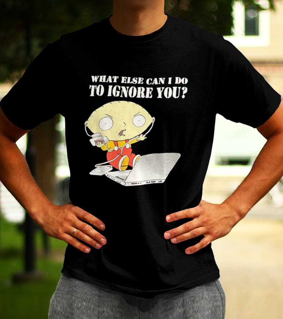 Stewie Griffin What Else Can I Do To Ignore You Laptop Headphones T-Shirt