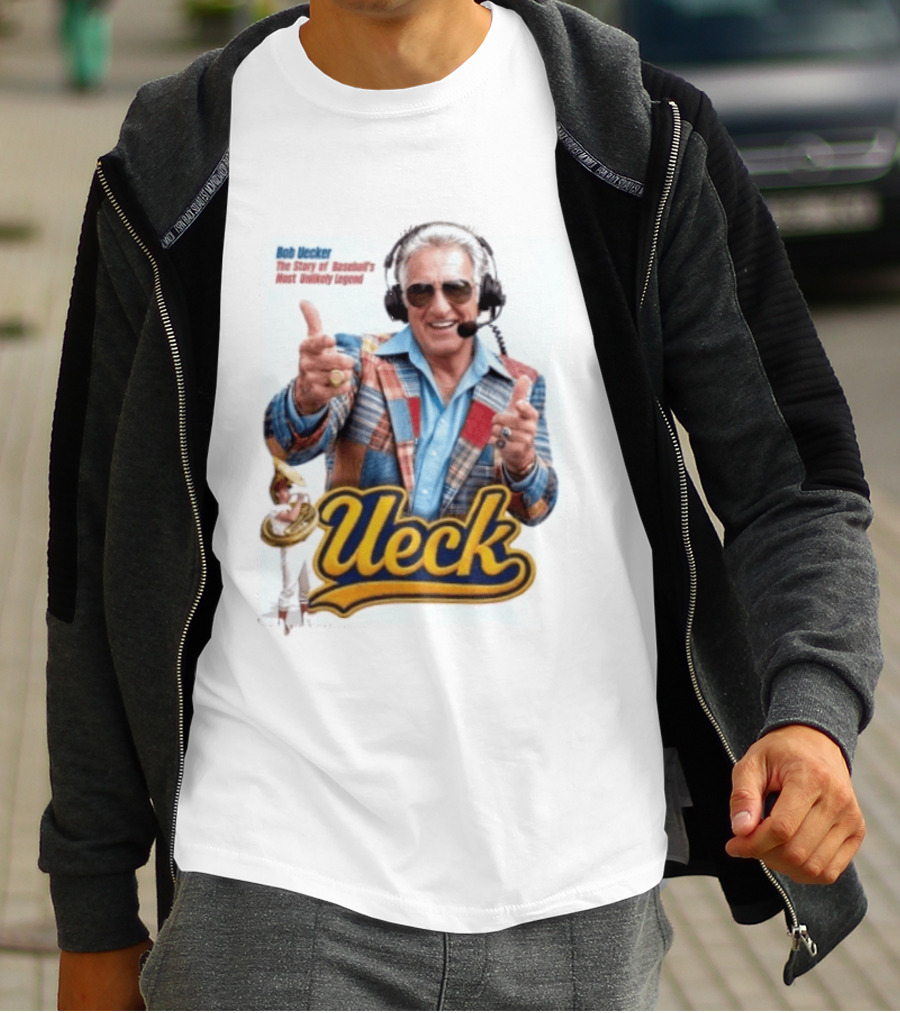 Bob Uecker Ueck The Story Of Baseball's Most Unlikely Legend T-Shirt