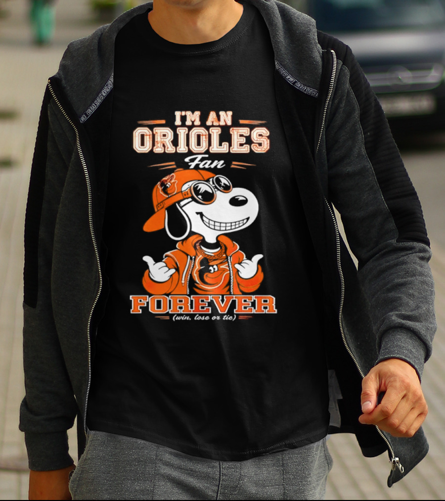 Snoopy I'm An Orioles Fan Forever Win Lose Or Tie T-Shirt
