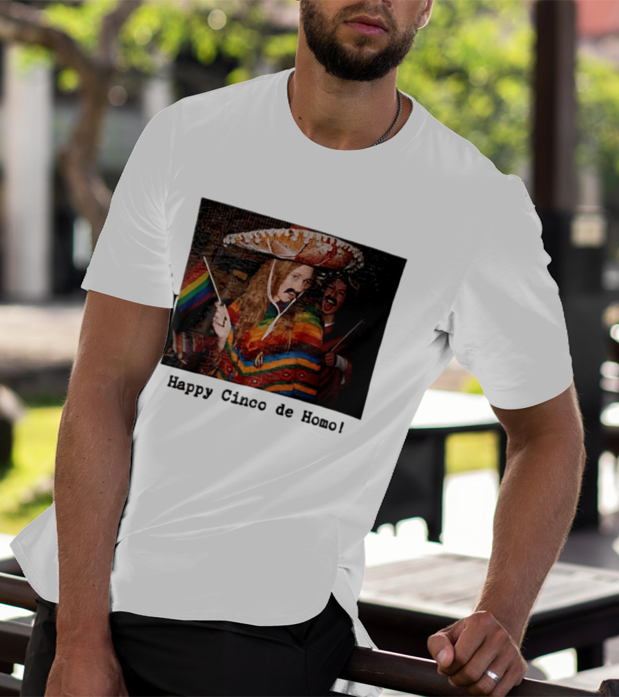Happy Cinco De Homo Rainbow Poncho Sombrero Pride Celebration T-Shirt