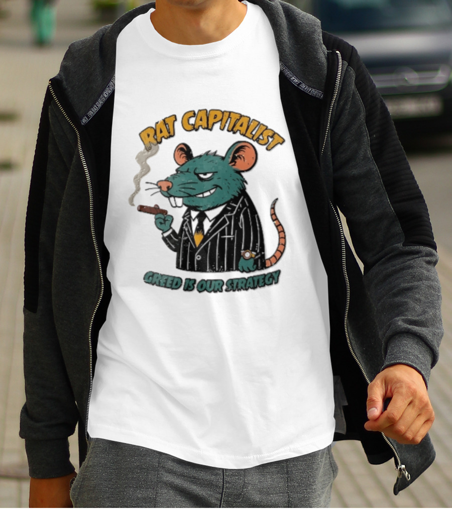 Rat Capitalist Greed Is Our Strategy Cartoon Smoking Cigar Rodent Pinstripe Suit T-Shirt