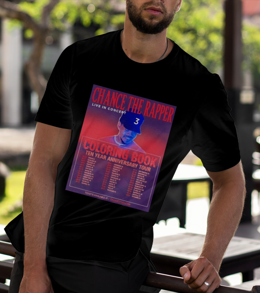 Chance The Rapper Live In Concert Coloring Book Ten Year Anniversary Tour Dates And Tickets T-Shirt