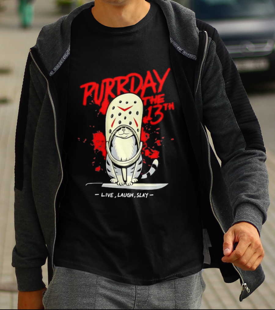 Purrday The 13th Cat Live Laugh Slay Slasher Movie T-Shirt