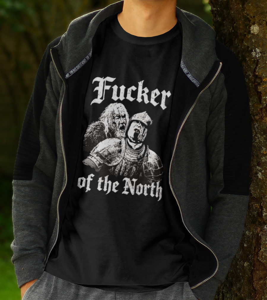 Sandor Clegane The Hound Game Of Thrones Fucker Of The North T-Shirt
