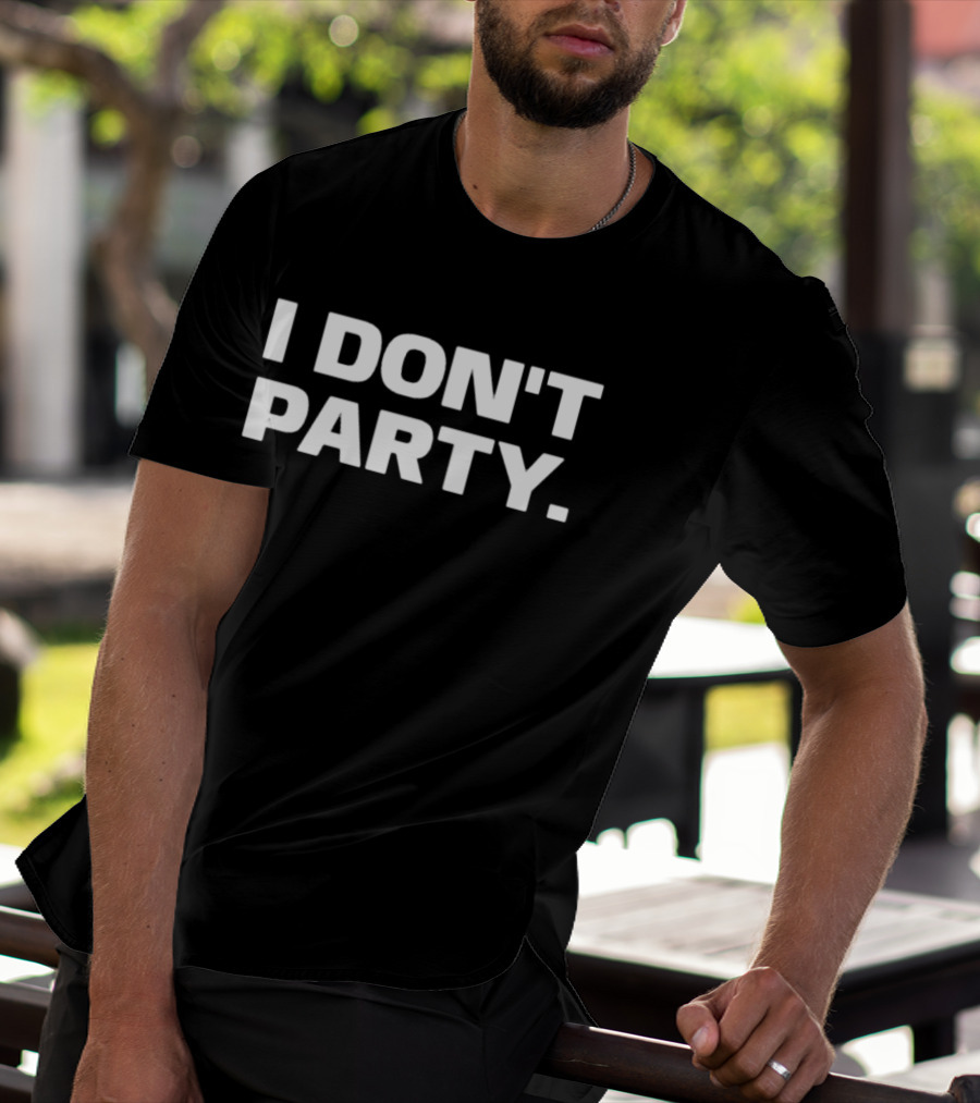 I Don't Party Introvert Social Anxiety T-Shirt