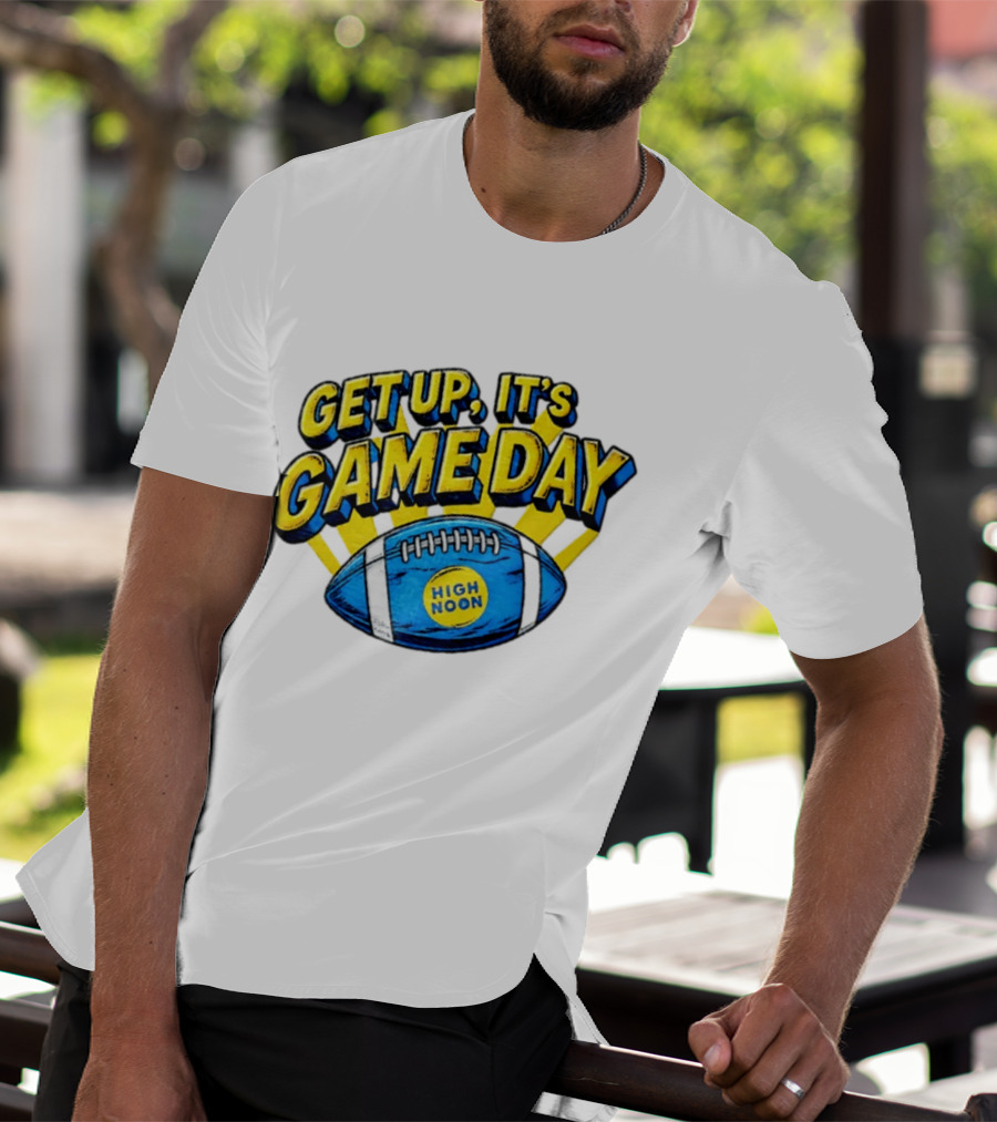 Get Up It's Game Day High Noon Football T-Shirt