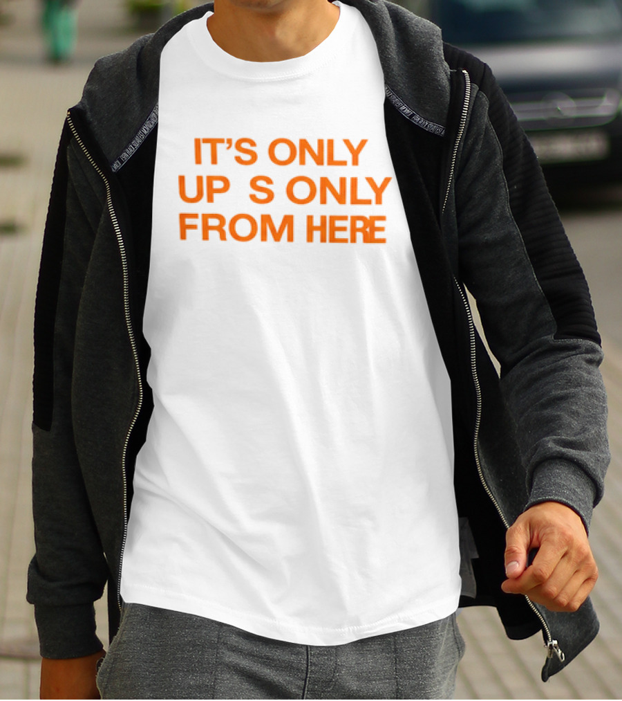 Texas Longhorns It's Only Horns Up From Here T-Shirt