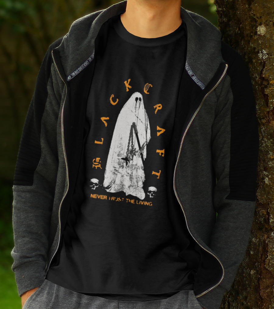 Blackcraft Haunter Never Trust The Living Ghost Chains And Skulls T-Shirt