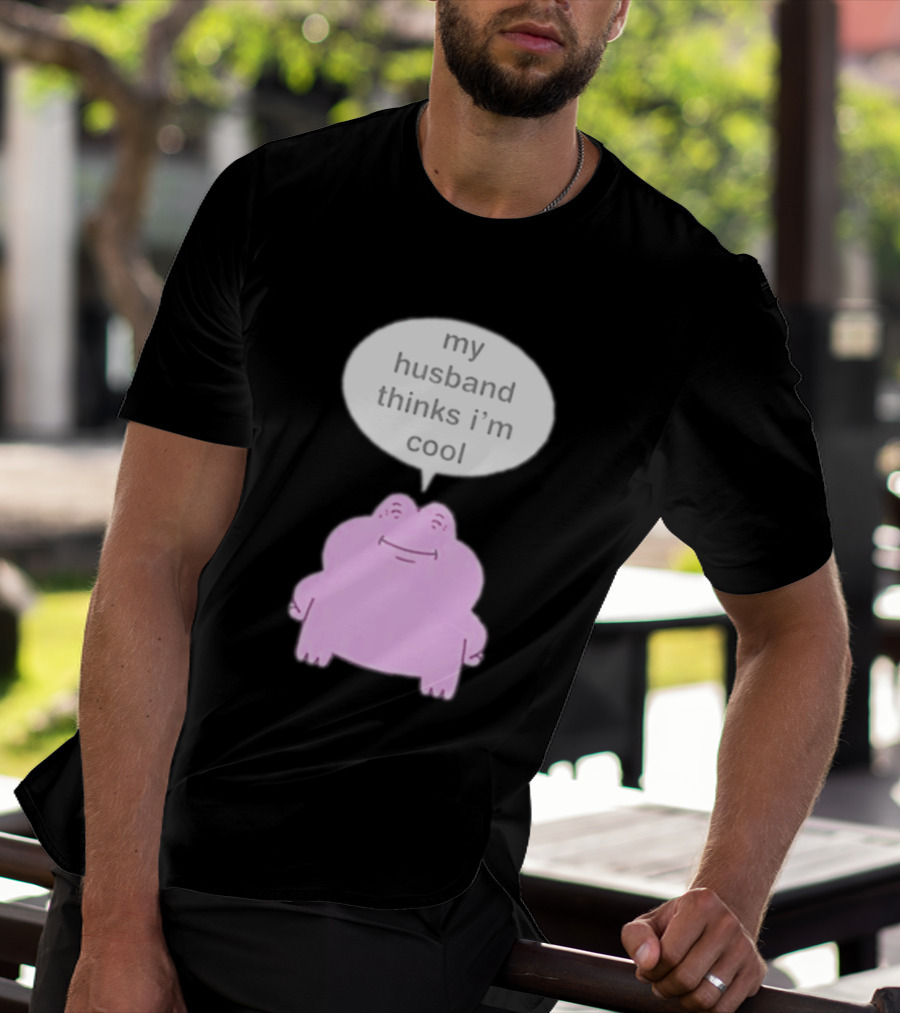 My Husband Thinks I'm Cool Pink Frog T-Shirt