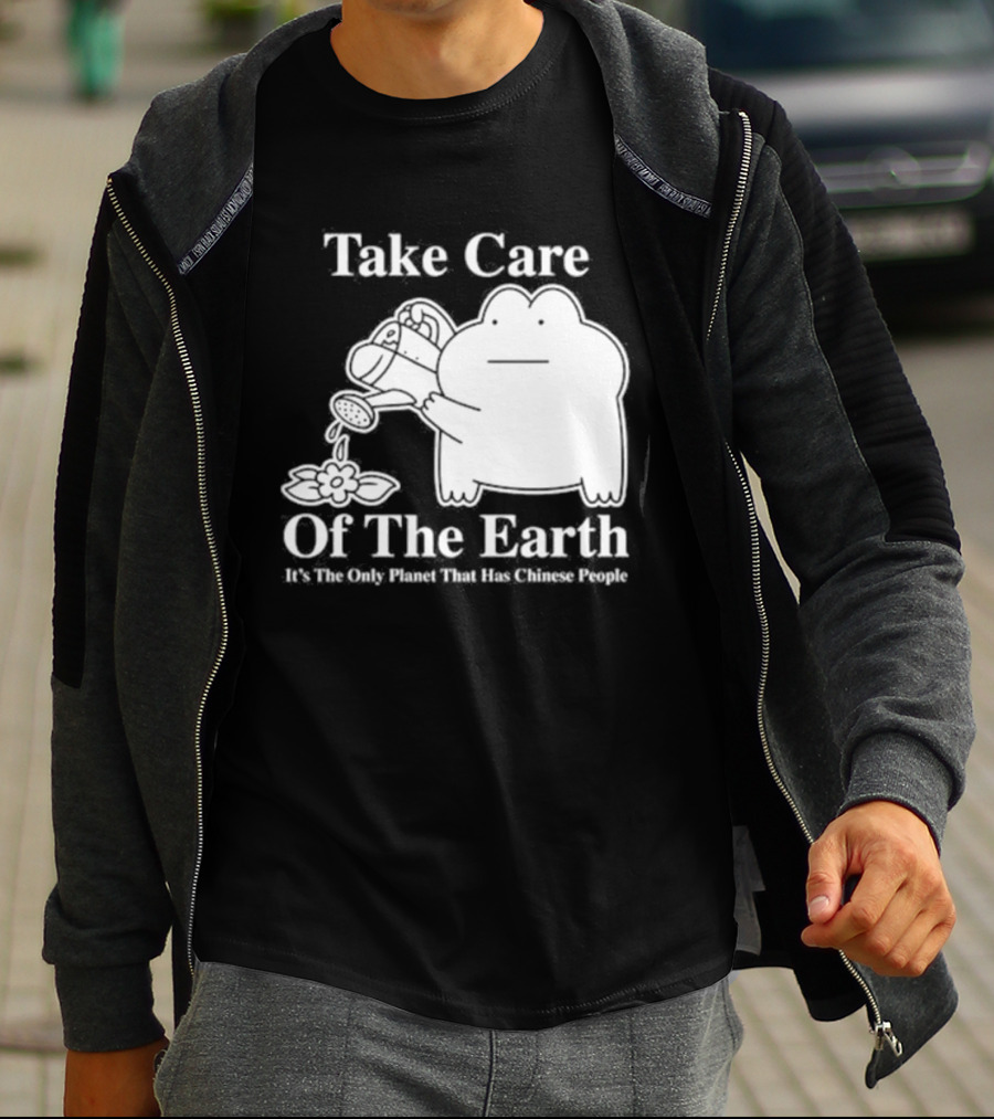 Take Care Of The Earth It's The Only Planet That Has Chinese People Frog T-Shirt