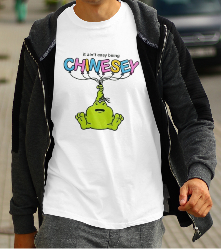 It Ain't Easy Being Chinesey Frog Balloon Humor T-Shirt