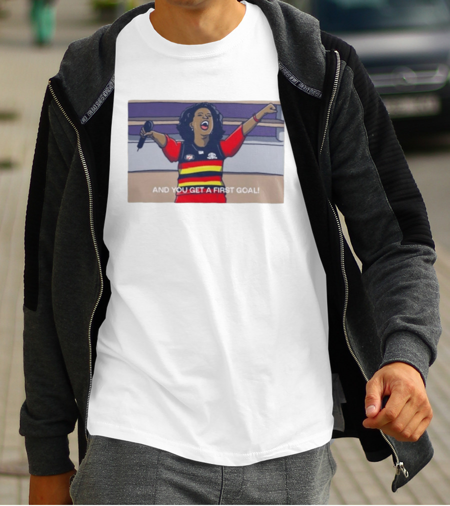 Adelaide Crows Oprah Winfrey And You Get A First Goal T-Shirt