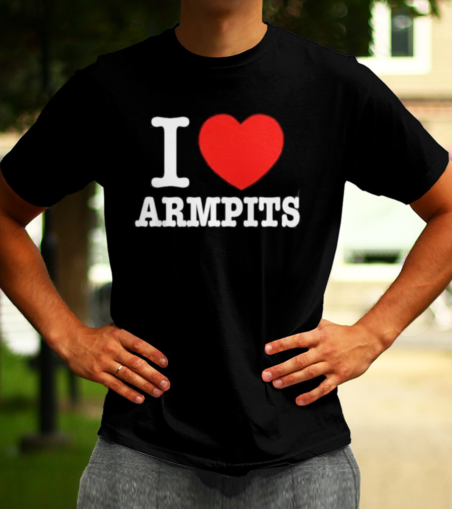 I Love Armpits Fetish Humor Bold White Red Heart T-Shirt