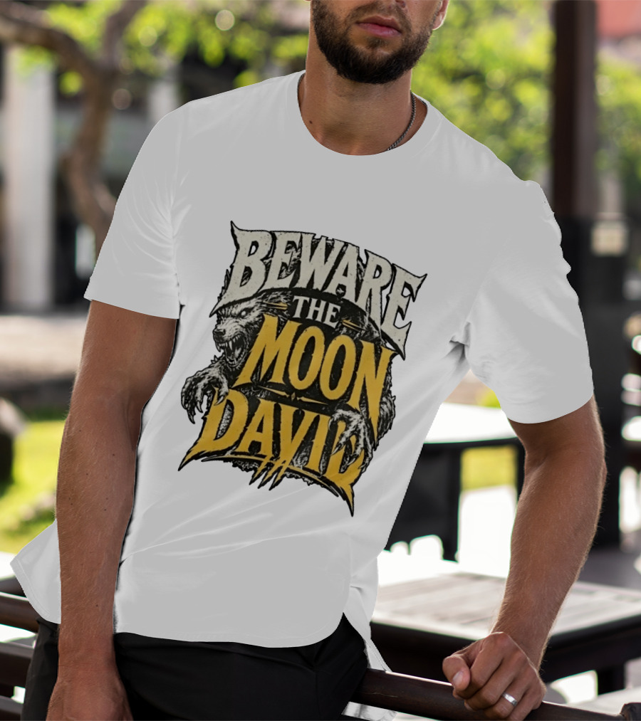 Beware The Moon David An American Werewolf In London Horror T-Shirt