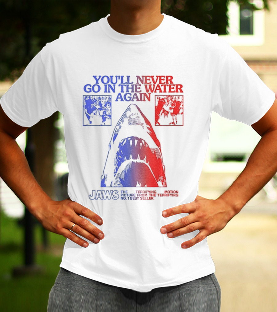 Jaws You'll Never Go In The Water Again Shark T-Shirt