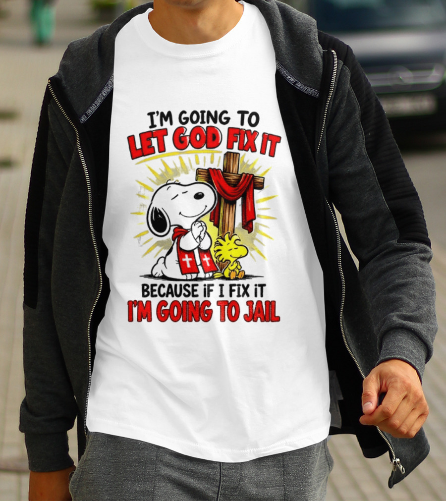 I'm Going To Let God Fix It Snoopy Woodstock Religious Cartoon T-Shirt