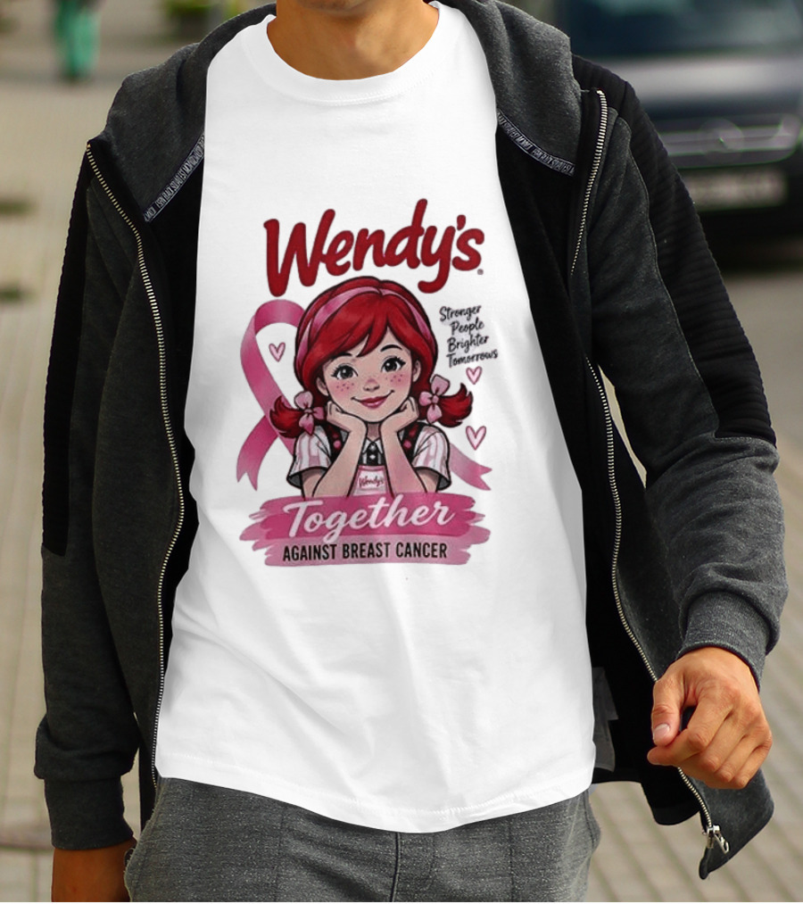 Wendy's Together Against Breast Cancer Stronger People Brighter Tomorrows T-Shirt