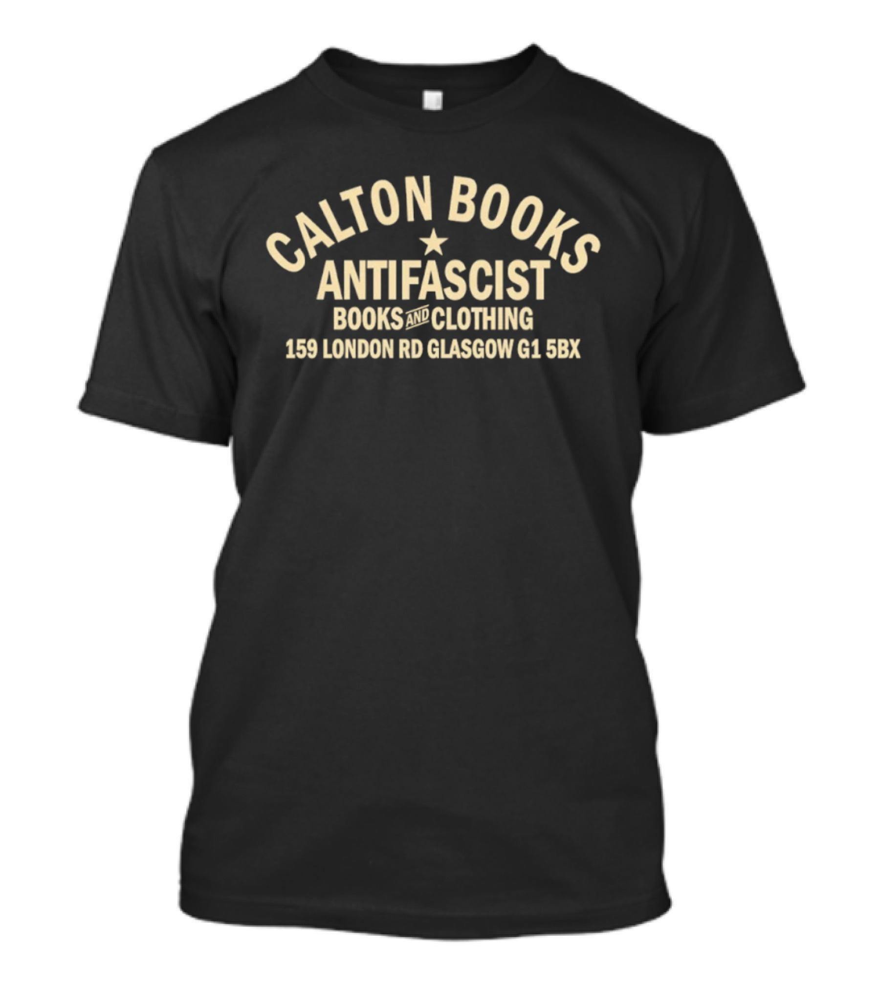 Calton Books Antifascist Clothing 159 London Rd Glasgow G1 UK T-Shirt
