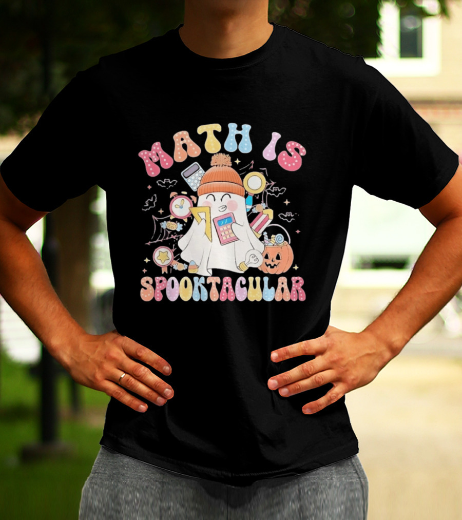 Math Is Spooktacular Ghost Halloween Teacher Kawaii Pumpkin Calculators T-Shirt
