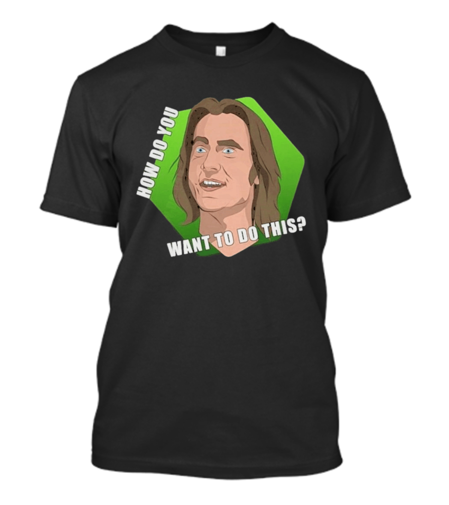 Matthew Mercer How Do You Want To Do This Iconic Catchphrase T-Shirt