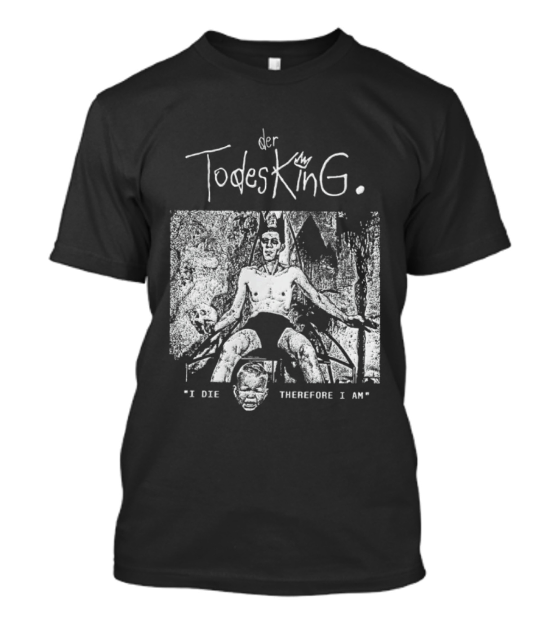Der Todesking I Die Therefore I Am Jörg Buttgereit T-Shirt