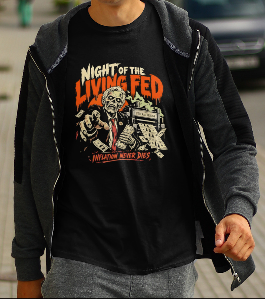 Night Of The Living Fed Inflation Never Dies Zombie Banker T-Shirt