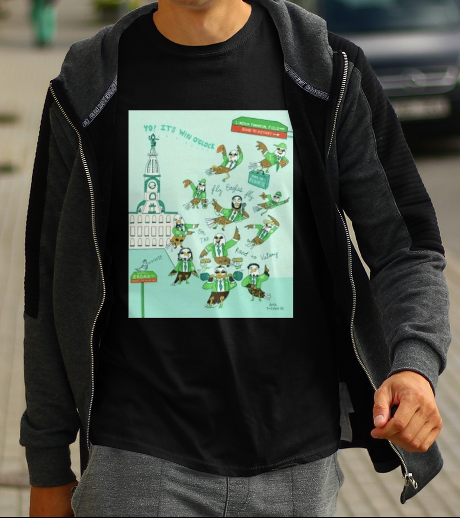 Yo It's Win O' Philadelphia Eagles Fly Eagles Fly On The Road To Victory Lincoln Financial Field T-Shirt