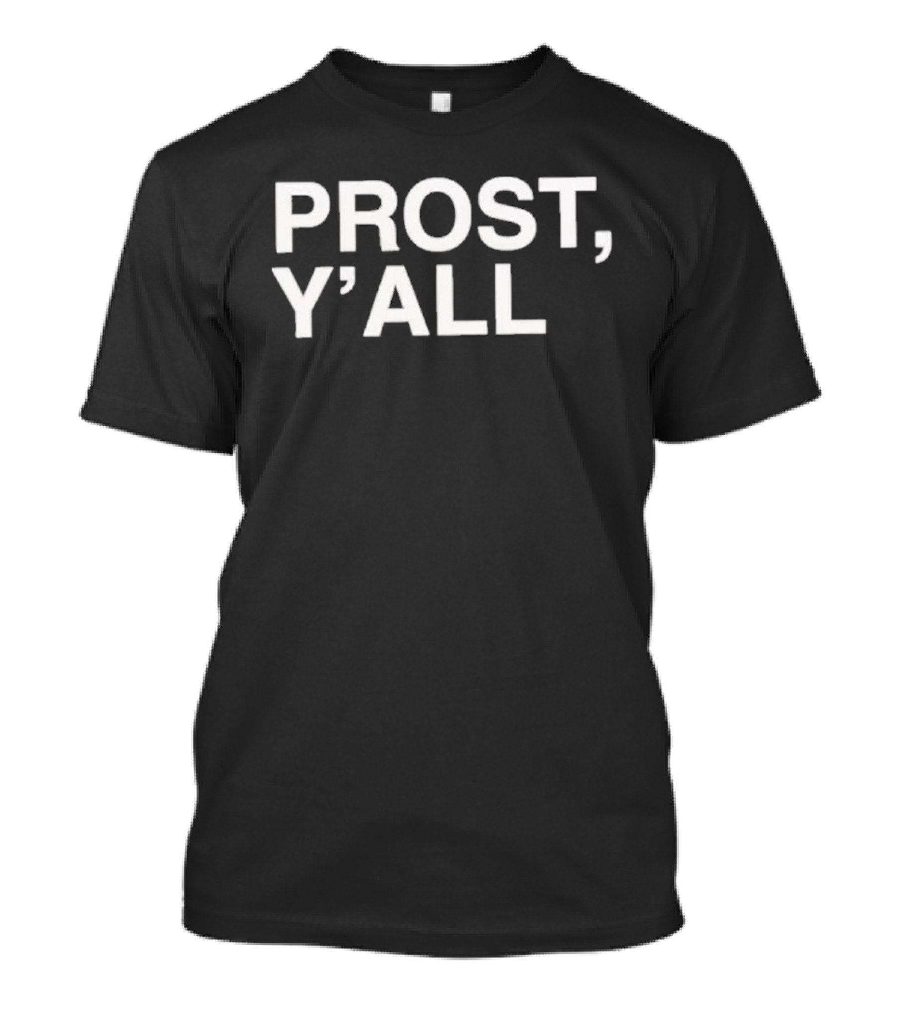 Prost Y'all Cincinnati Reds Baseball Team Celebration T-Shirt